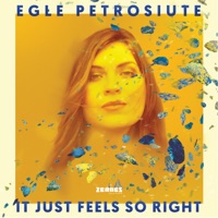 It Just Feels so Right - Single - Egle Petrosiute