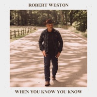 When You Know You Know - Single - Robert Weston