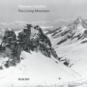 Thomas Larcher: The Living Mountain artwork
