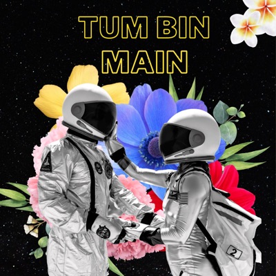 Tum Bin Main - Single