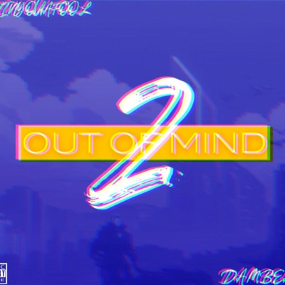Out Of Mind 2 - EP