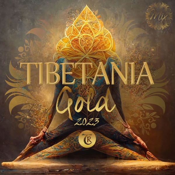 Tibetania Gold 2023 (DJ Mix)