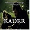 Kader - Zaxe Beats, Perişanque & Prod. By_MCD lyrics