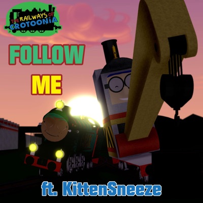 Follow Me (from "Crotoonia") (feat. KittenSneeze) [Wisteria Bird Studios Remix] - Single