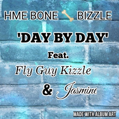 Day by Day (feat. Fly Guy Kizzle & Jasmine Fentress) - Single