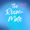 The Room Mate (Unabridged) - Kendall Ryan