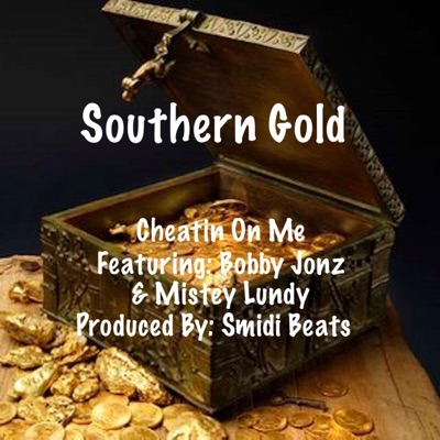 Cheatin On Me (feat. Bobby Jonz & Mistey Lundy) [Radio Edit] - Single