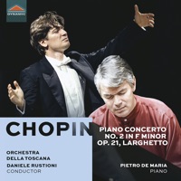 Piano Concerto No. 2 in F Minor, Op. 21 II. Larghetto - EP - Daniele Rustioni, Pietro De Maria & Orchestra della Toscana