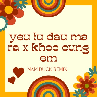 Exclusive Music - Yêu Từ Đâu Mà Ra x Khóc Cùng Em (Nam Duck Remix)