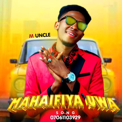 M Uncle - Mahaifiya uwa (Mama)