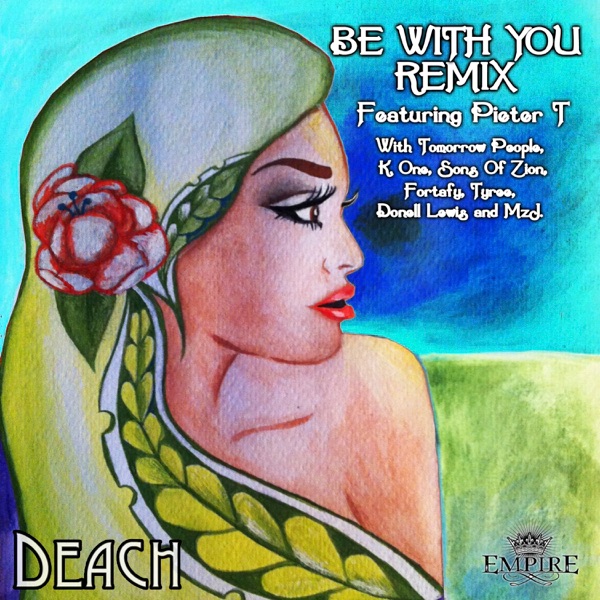 Be with You (Remix) [feat. Pieter T, Donnell Lewis, Tomorrow People, K.One, Sons Of Zion, Fortafy, Tyree & Mz J]