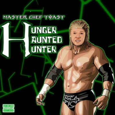 Hunger Haunted Hunter - EP