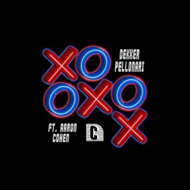 Tic Tac Toe (feat. Aaron Cohen) Dekker Pellonari