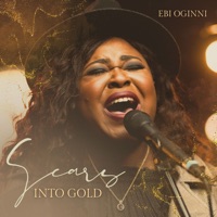 Scars into Gold - Single - Ebi Oginni