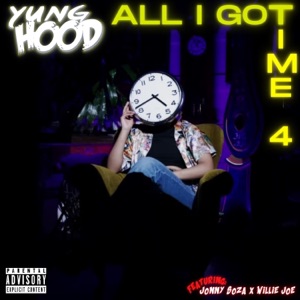 All I Got Time 4 (feat. Willie Joe & Jonny Soza)