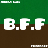 B.F.F (feat. Theodore) - Single - Jordan Ealy