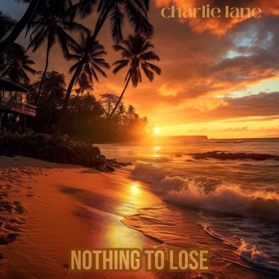 Nothing To Lose - Single