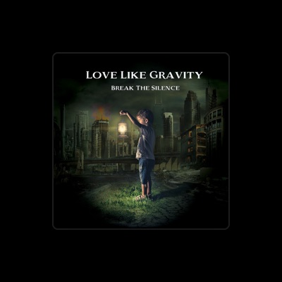 Listen to Love Like Gravity, watch music videos, read bio, see tour dates & more!