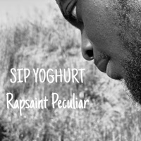 Sip Yoghurt - Single - Rapsaint Peculiar