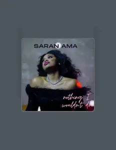 Listen to Saran Ama, watch music videos, read bio, see tour dates & more!