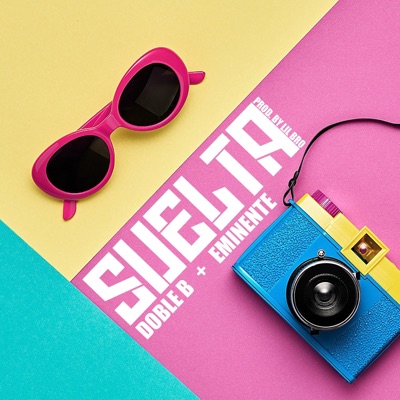 Suelta (feat. Eminente) - Single