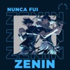 Não sou mais Zenin (feat. MarkyZin) - Single