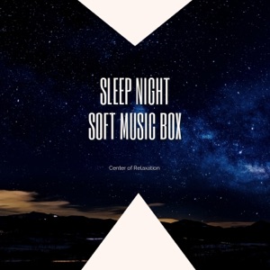 Sleep Night, Soft Music Box