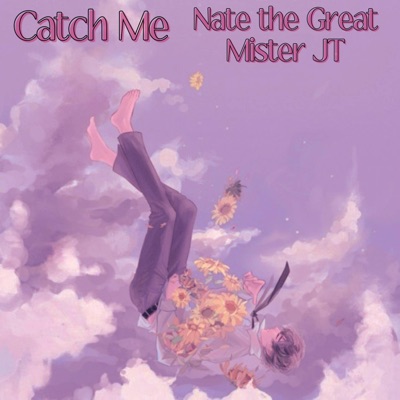 Catch Me (feat. Mister JT) - Single
