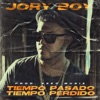 Jory Boy - Tiempo Pasado, Tiempo Perdido