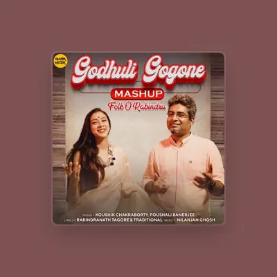 Listen to Koushik Chakraborty, watch music videos, read bio, see tour dates & more!