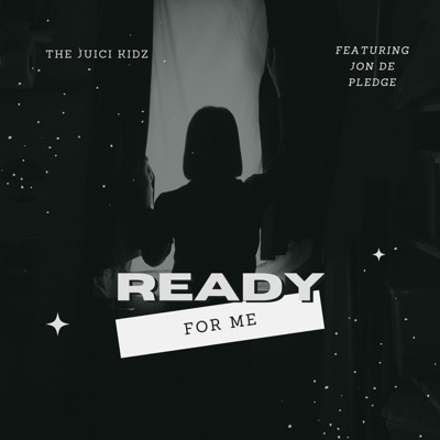 Ready For Me (feat. Yahz Chyld & Jon De Pledge) - Single