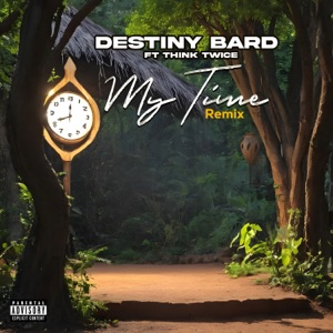My Time (feat. Think Twice) [Remix]