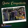 Quiero Conquistarte