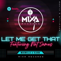 Let Me Get That - Single - MacWills, CLXRB & Nat James