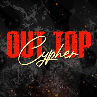 OUT TOP Cypher (feat. 20th Friend, Benner, Dr. ND, Kazanalam & Lazie) - Single