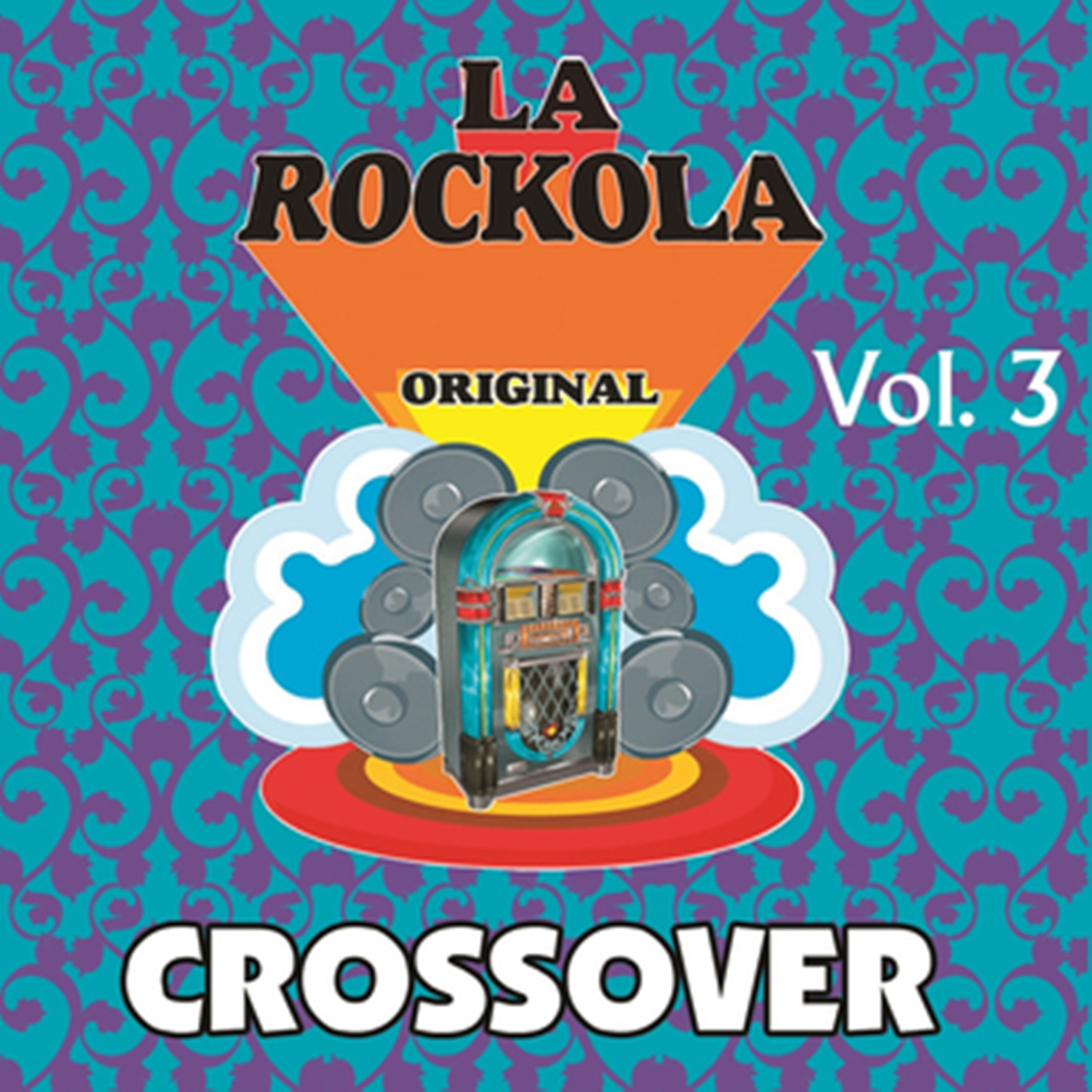 La Rockola Crossover, Vol. 3
