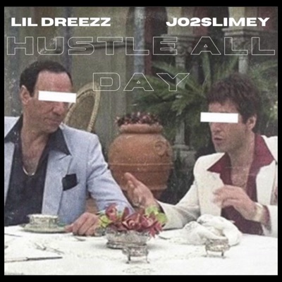 Hustle All Day (feat. Jo2$limey) - Single