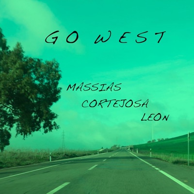 Go West (feat. David Leon & Pedro Cortejosa) - EP