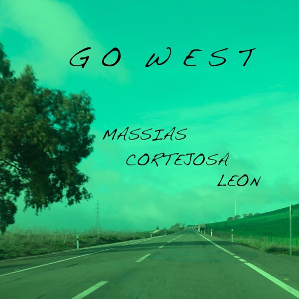 Go West (feat. David Leon & Pedro Cortejosa)