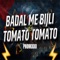 Badal Me Bijli Bar Bar Chamke VS Tomato Tomato Mein Viral artwork