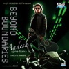 Beyond Boundaries - Apna Bana Le
