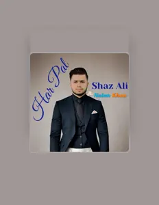 Shaz Aliを聴いたり、ミュージックビデオを鑑賞したり、経歴やツアー日程などを確認したりしましょう！