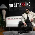 No Stressing feat. Angie Stone