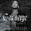 Carnage (Unabridged) - Shantel Tessier