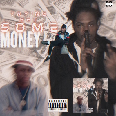 Trying Get Some Money