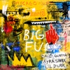 Big FU - Single