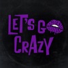 Let's Go Crazy - Single