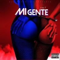 Mi Gente - Single - Jay.7
