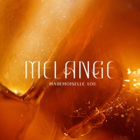 Mélange - Single - mademoiselle lou