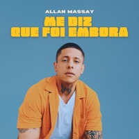 Me Diz Que Foi Embora - Single - Allan Massay